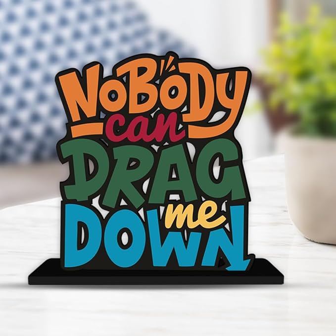 Artvibes Wooden Idols and Figurine No Body Can Drag Me Down Motivational Quotes Table Decor for Office Desk Showpiece