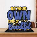 Artvibes Wooden Idols and Figurine Be Your Own Kind of Beautiful Quotes Table Decor for Office Desk Alphabet Showpiece