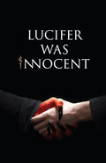 Lucifer Was Innocent (Paperback) – Tirth Raj Parsana