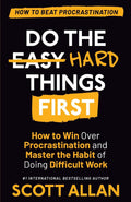 Do the Hard Things First-Paperback