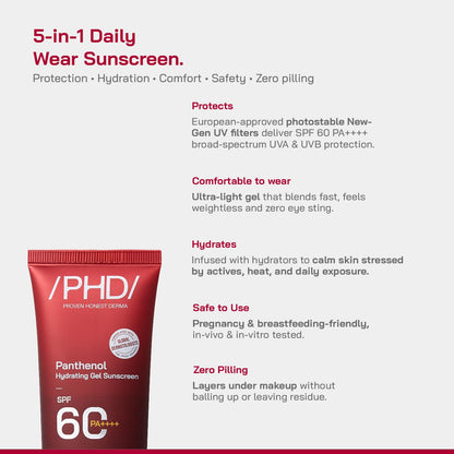/PHD/ Panthenol Hydrating Gel Sunscreen SPF 60 PA++++ | Lightweight, Non-Greasy & Hydrating Formula | Broad Spectrum UVA UVB Protection | No White Cast | Daily Use Face Sunscreen for All Skin Types | 50 ml