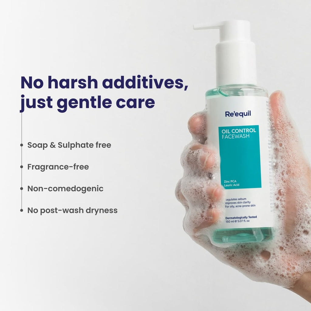RE' EQUIL Oil Control Face Wash | Soap & Sulphate Free Face Wash with Zinc PCA | Controls Excessive Oil Production | For Oily Acne Prone Skin | 150 ml
