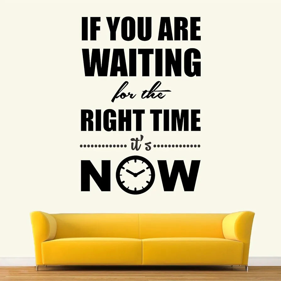 StickMe The Right Time is Now Motivational Quote Wall Sticker Vinyl Decal Multicolour Self Adhesive Wall Art (70x50 cm)