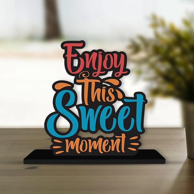 Artvibes Wooden Idols and Figurine Enjoy This Sweet Moment Quotes Table Decoration for Office Desk | Home Decor Item