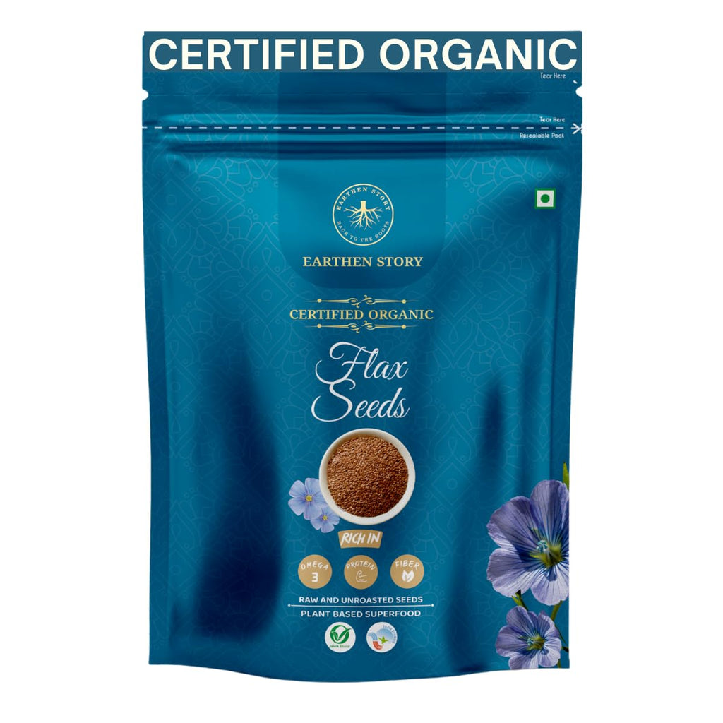 Earthen Story Organic Flax Seeds | Lab Tested for 250+ Pesticides | Certified Organic (NPOP) & Traceable with Transaction Certificate | Rich in Omega 3 & Dietary Fibre