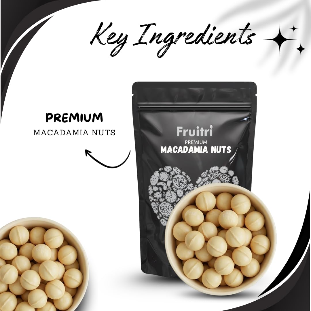 Fruitri Premium Macadamia Nuts � 100g, Natural, Rich & Buttery | Perfect for Snacking, Baking & Keto Diet | Healthy, Crunchy & Nutrient-Packed Dry Fruits