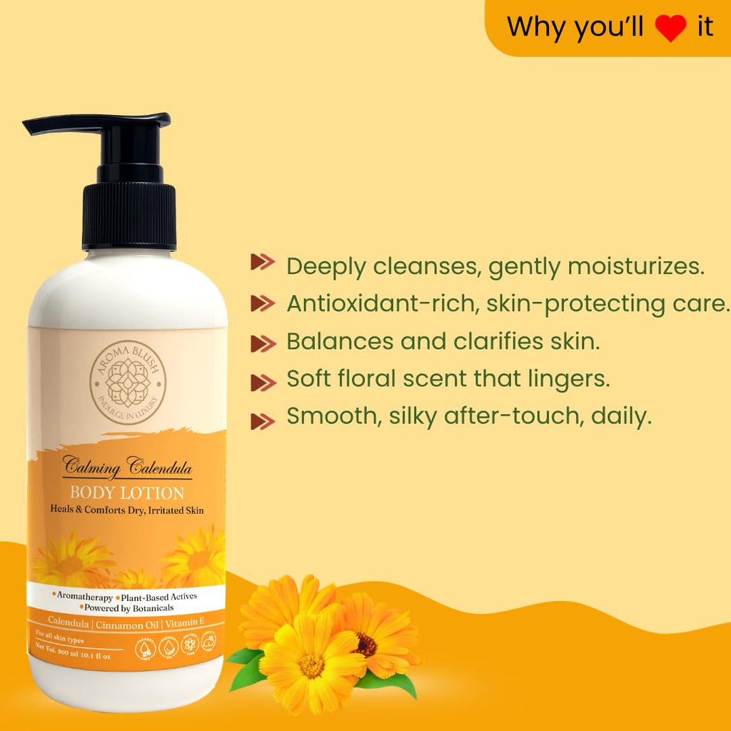Aromablush - Calming Calendula Body Lotion | Calendula Oil, Cinnamon Oil, Vitamin E | Soothes & Heals | Deep Hydration & Fast Absorbing|Non-Greasy|Gentle|Natural Formula for Dry & Sensitive Skin|300ml