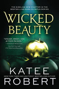 Wicked Beauty: Book 3 of Dark Olympus – Paperback Edition