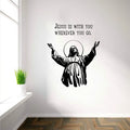 Decal O Decal Jesus is with You Wherever You Go Wall Stickers