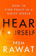 Hear Yourself : How To Find Peace In A Noisy World (Paperback) unavailable