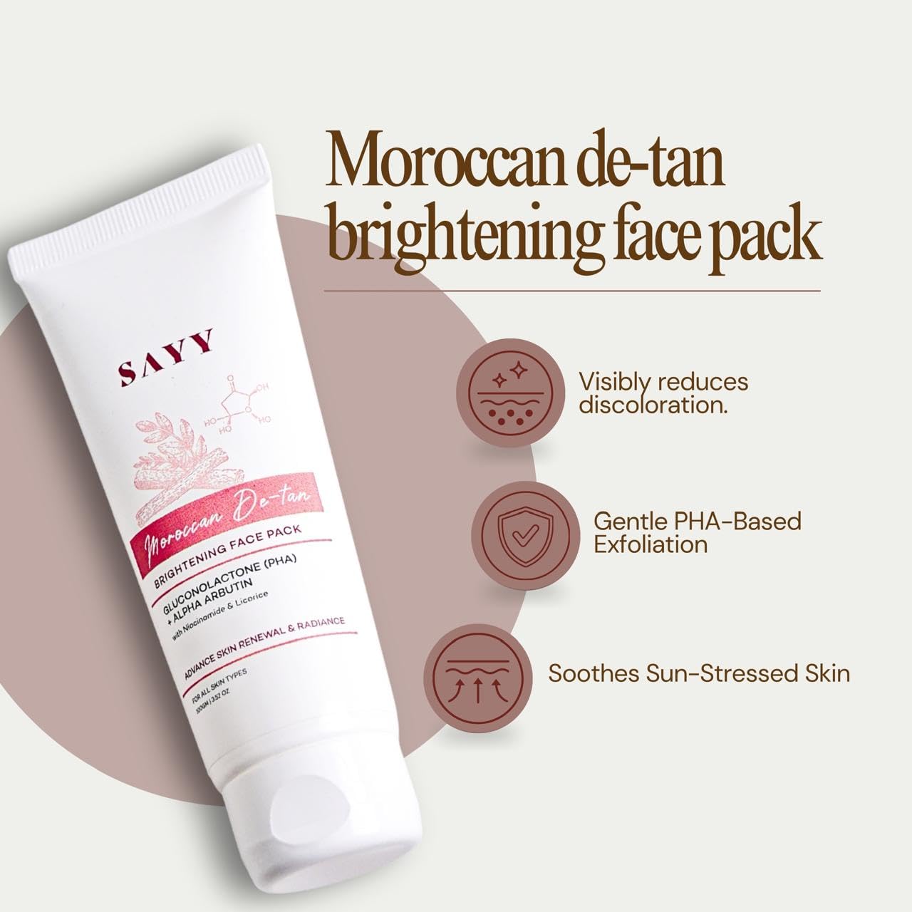 SAYY Moroccan DeTan Brightening Face Pack for Advance Skin Renewal Radiance Clay Mask