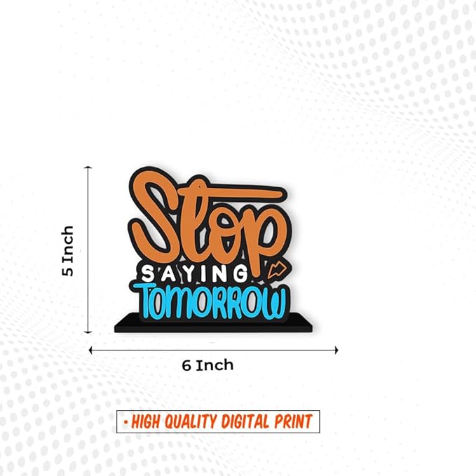 Art Vibes Wooden Idols And Figurine Stop Saying Tomorrow Quotes Table Decoration For Office Desk | Home Decor | Living Room