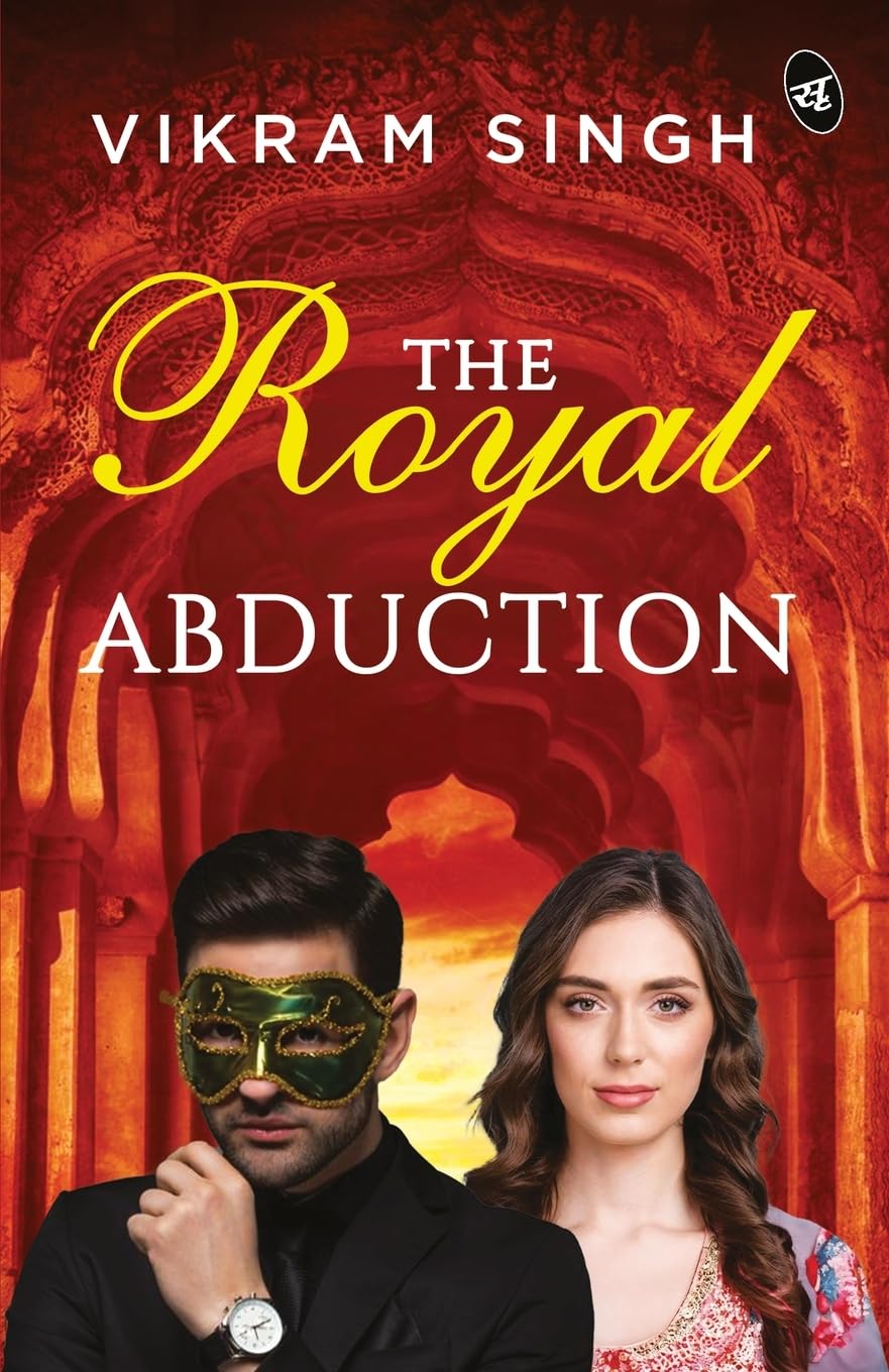 The Royal Abduction ǀ A kidnapping mystery ǀ Suspenseful investigative thriller - Vikram Singh