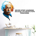 StickMe Albert Einstein Never Stop Learning Because Life Never Stop Teaching Inspirational Quotes Wall Sticker Multi Colour Vinyl - 100cm X 56 cm