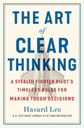 The Art of Clear Thinking  - Paperback unavailable