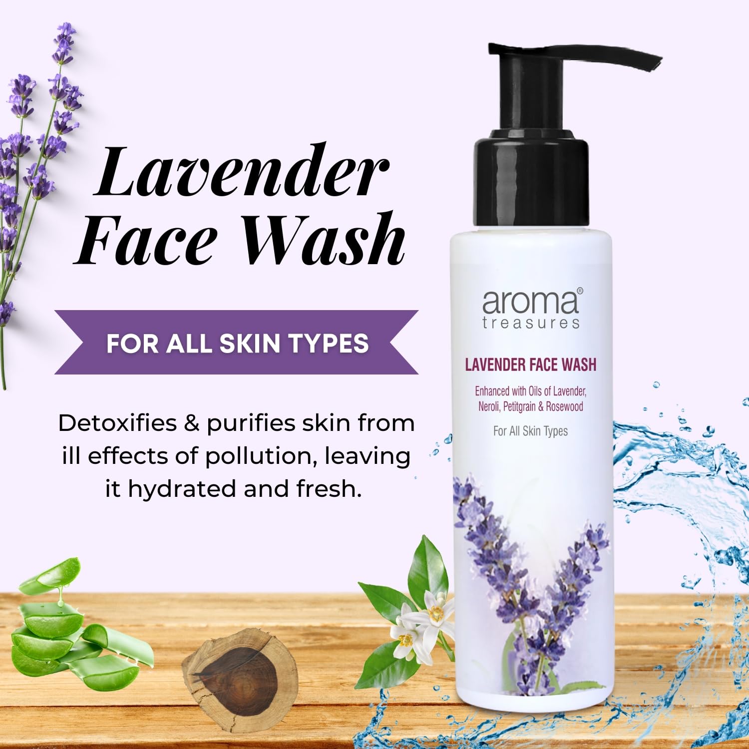 Aroma Treasures Lavender Face Wash for Men & Women | Gentle Daily Cleanser with Neroli, Rosewood & Petitgrain Oils | Acne Control, Oil Balance & Refreshing Glow Facewash – 100ml