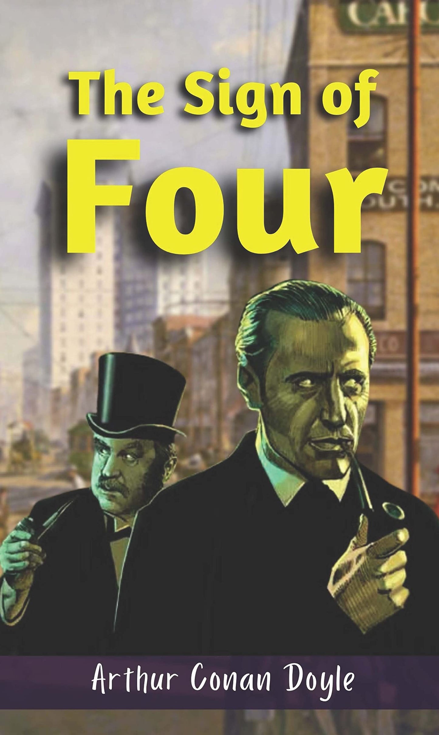 THE SIGN OF THE FOUR by Arthur Conan Doyle [Paperback] ARTHUR CONAN DOYLE - ARTHUR CONAN DOYLE