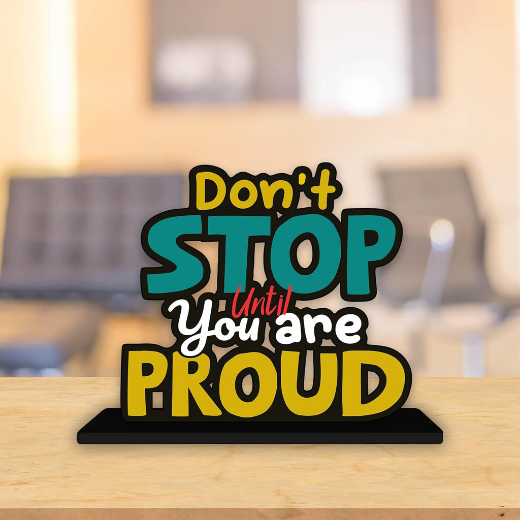 Art Vibes Wooden Idols and Figurine Don't Stop Until You Are Proud Positive Quotes Table Decor for Office Desk Alphabet Showpiece