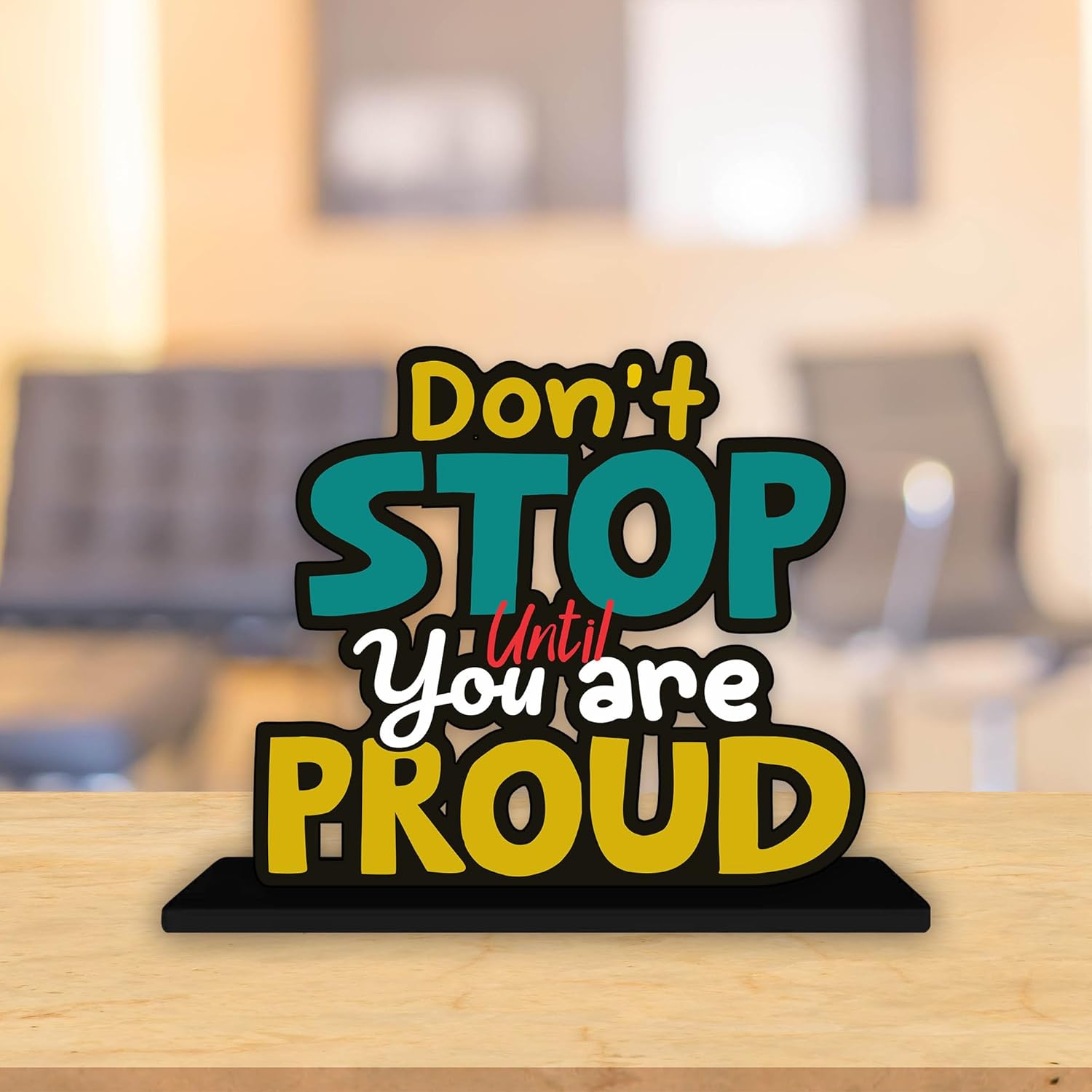 Art Vibes Wooden Idols and Figurine Don't Stop Until You Are Proud Positive Quotes Table Decor for Office Desk Alphabet Showpiece