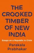 The Crooked Timber Of New India (Paperback)