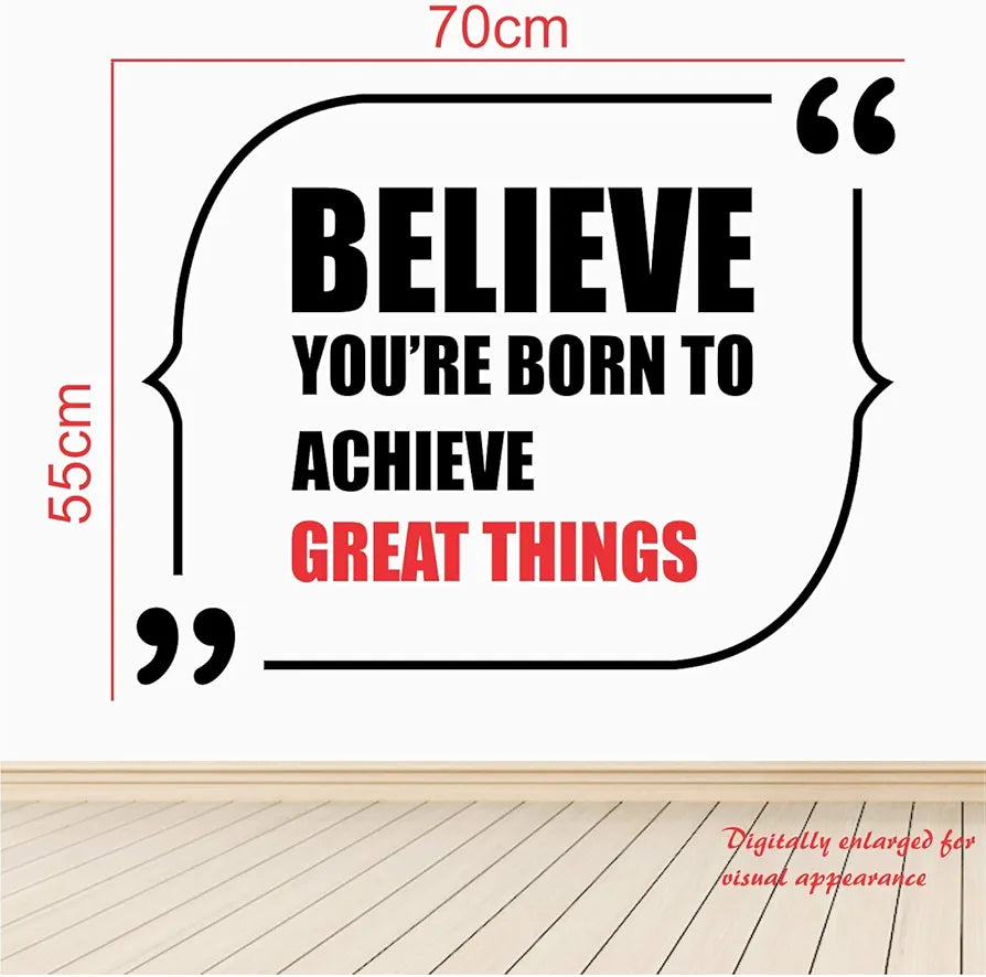 StickMe Believe You are Born to Achieve Great Things Office Inspirational Motivational Quotes Wall Sticker SM676 -Self-Adhesive Multi Colour Vinyl - 70cm X 55 cm