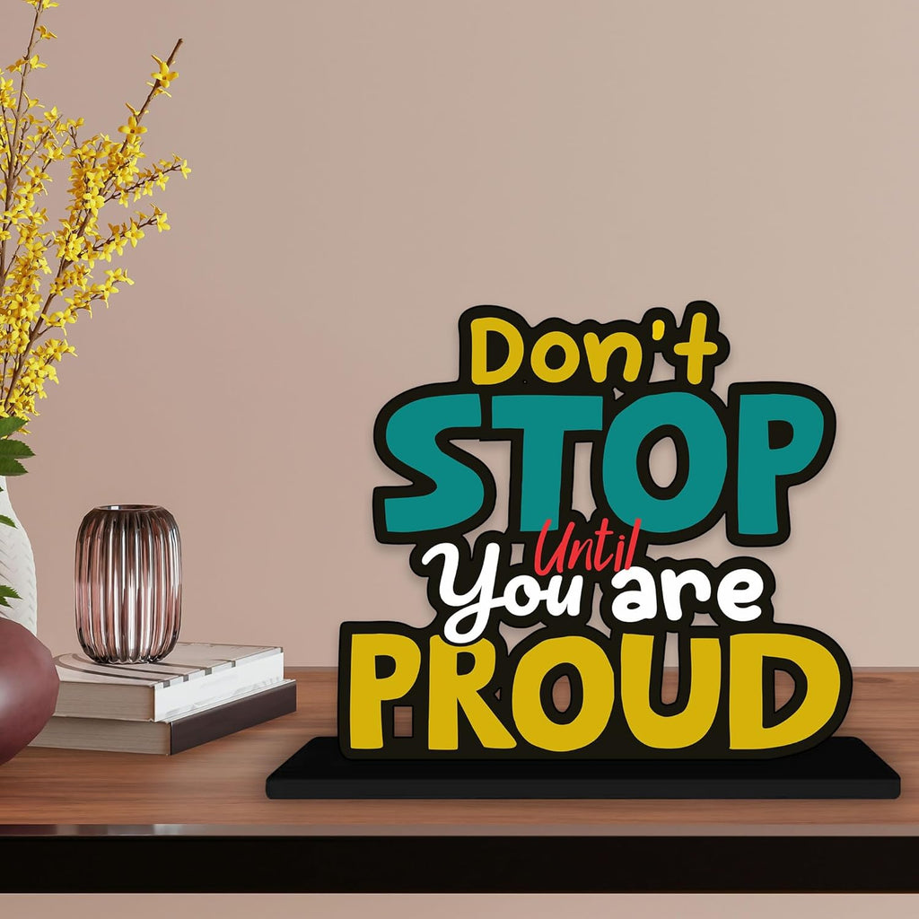 Art Vibes Wooden Idols and Figurine Don't Stop Until You Are Proud Positive Quotes Table Decor for Office Desk Alphabet Showpiece
