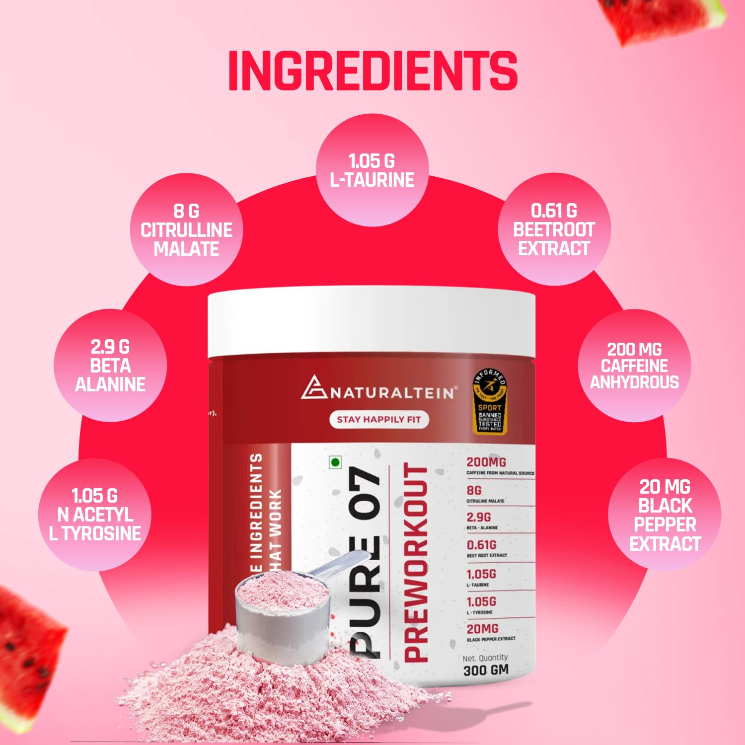 NATURALTEIN PURE 07 Natural Pre-Workout (Watermelon Flavour) 300 Grams | 200 mg Natural Caffeine | 8 G Citrulline Malate | Clean Energy & Endurance | No Artificial Sweeteners & Preservatives,Powder