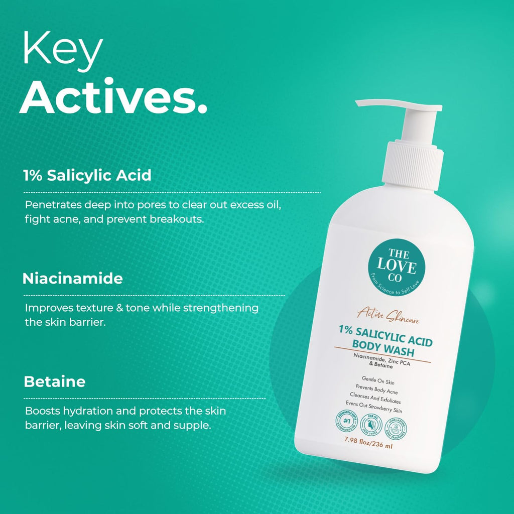 THE LOVE CO 1% Salicylic Acid Body Wash 236ml | Body & Back Acne | Paraben & SLS Free | Prevents Dry, Rough, Bumpy, and Strawberry Skin | Deep Cleanses Skin | For Men & Women | Body Shower Gel