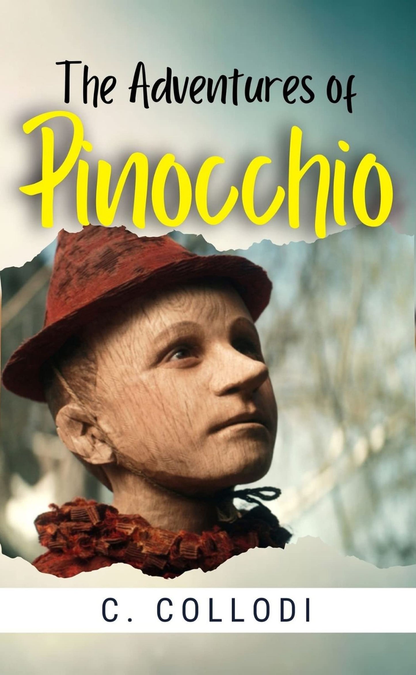 THE ADVENTURES OF PINOCCHIO by C. Collodi [Paperback] C. Collodi - C. Collodi