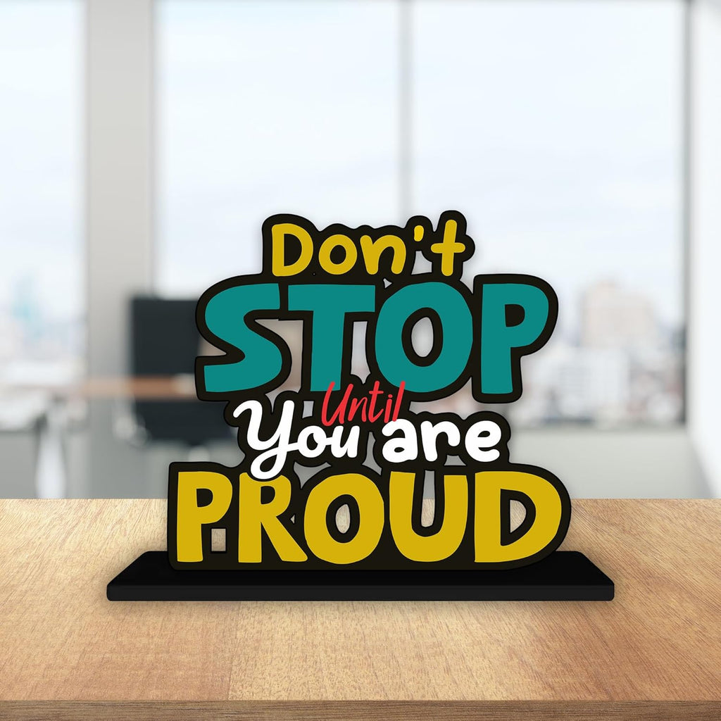 Art Vibes Wooden Idols and Figurine Don't Stop Until You Are Proud Positive Quotes Table Decor for Office Desk Alphabet Showpiece
