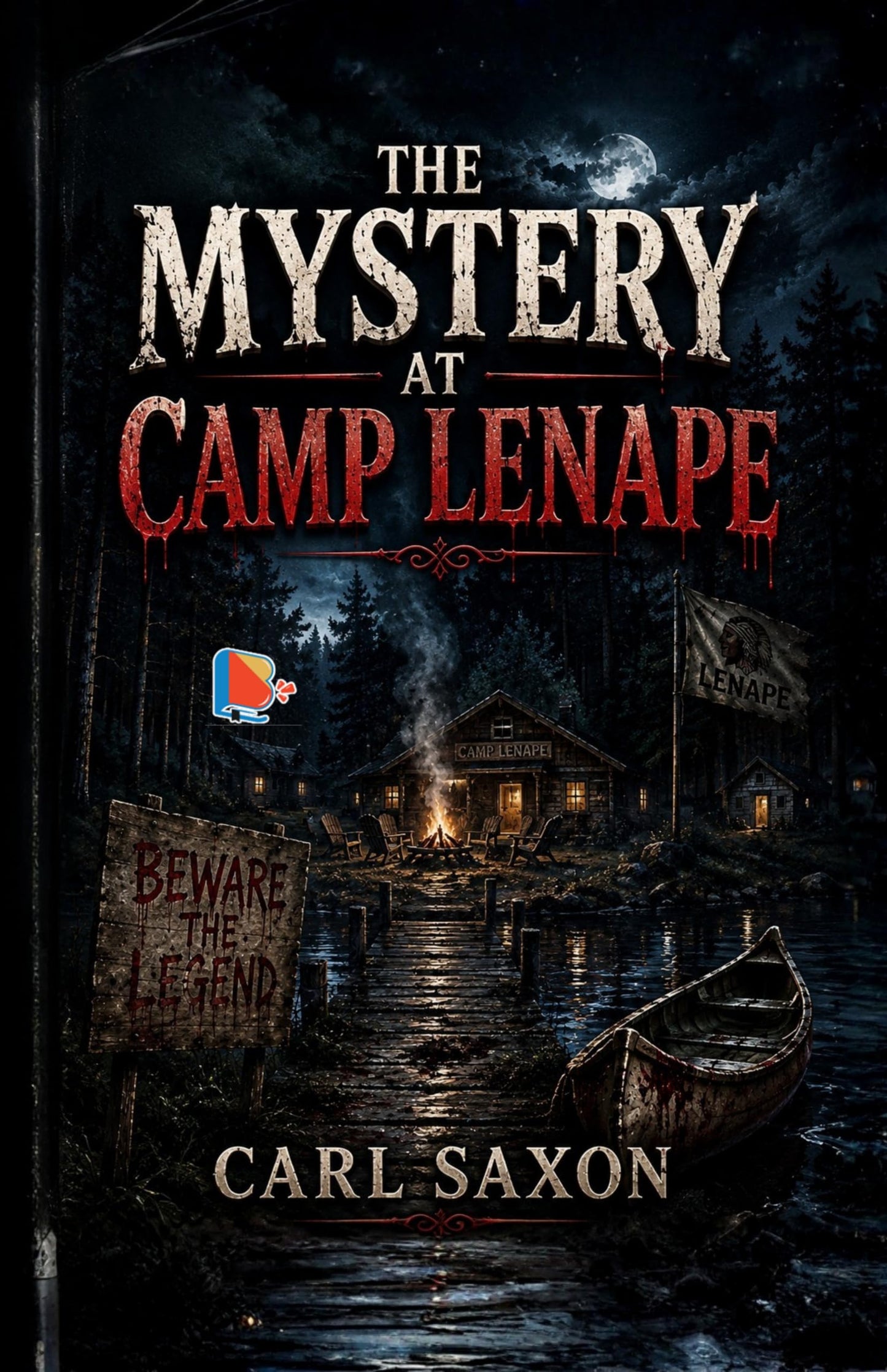 The Mystery at Camp Lenape - Carl Saxon