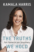 The Truths We Hold – Paperback Edition (336 Pages)