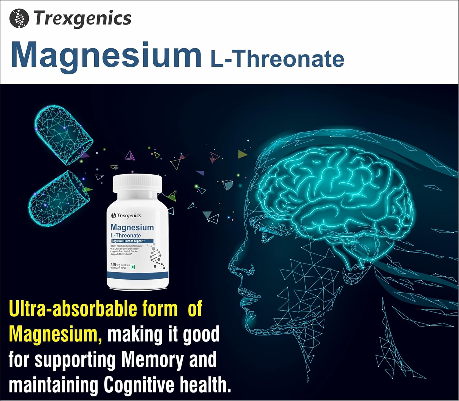 Trexgenics MAGNESIUM L-THREONATE Next Generation Bioavailable Magnesium, Cognitive Function & Brain Health Support (30 Veg. Capsules) (Pack of 1)
