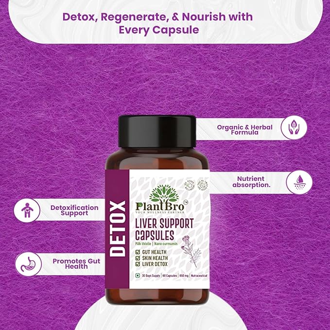 Plant Bro Liver Support Capsules - 60 Capsules | 650 Mg | Helps in Supporting Gut Health, Skin Health & Body Detoxing