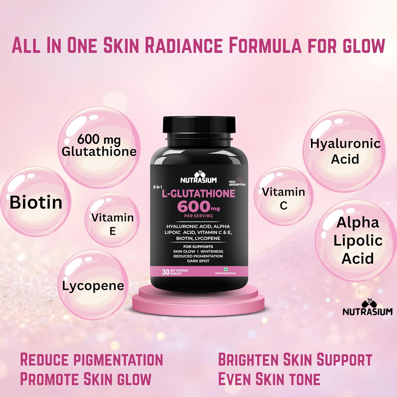 Nutrasium L-Glutathione 600 mg with Hyaluronic Acid & Biotin | For Skin Glow, Brightening, Hydration, & Skin Radiance, Reduce Dark Spot & Pigmentation | 30 Tablets