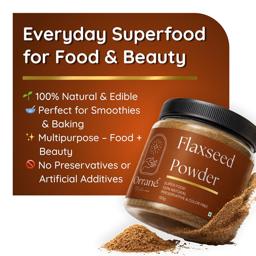 Orrané Flaxseed Powder Finely Ground Alsi Beej Powder for Smoothies, Baking and Cooking | Rich Omega 3 High Fibre Superfood | Supports Heart Health, Digestion & Weight Management