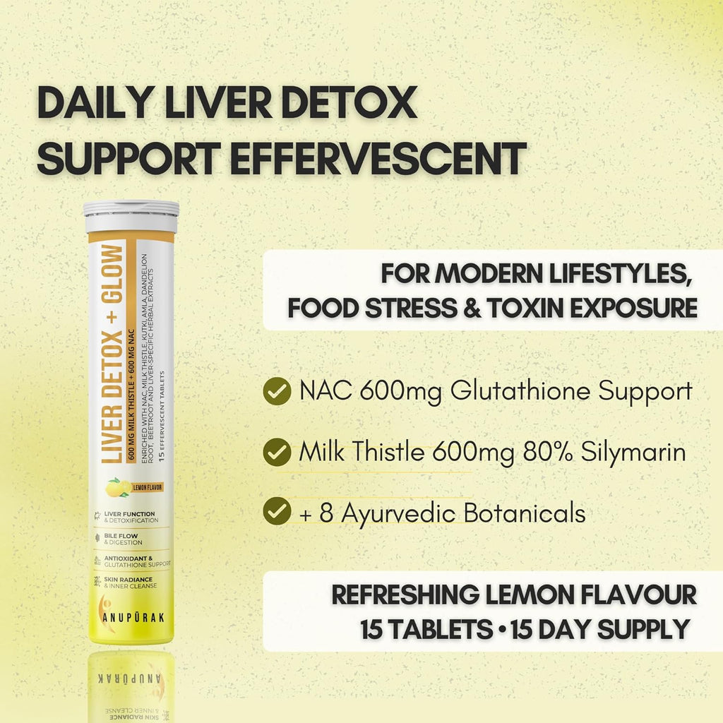 ANUPURAK Liver Detox Effervescent Tablets — NAC 600mg + Milk Thistle 600mg (80% Silymarin) | 10 Actives Liver Support Supplement for Antioxidant & Digestive Support | Lemon Flavour | 15 Tablets (Pack 1)