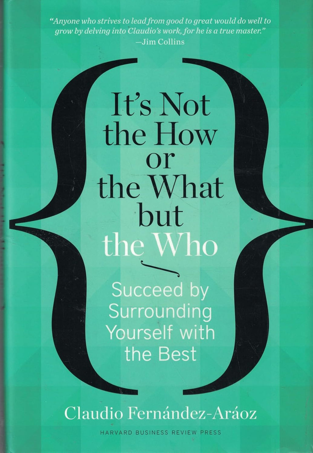 It's Not the How or the What But the Who - paperback