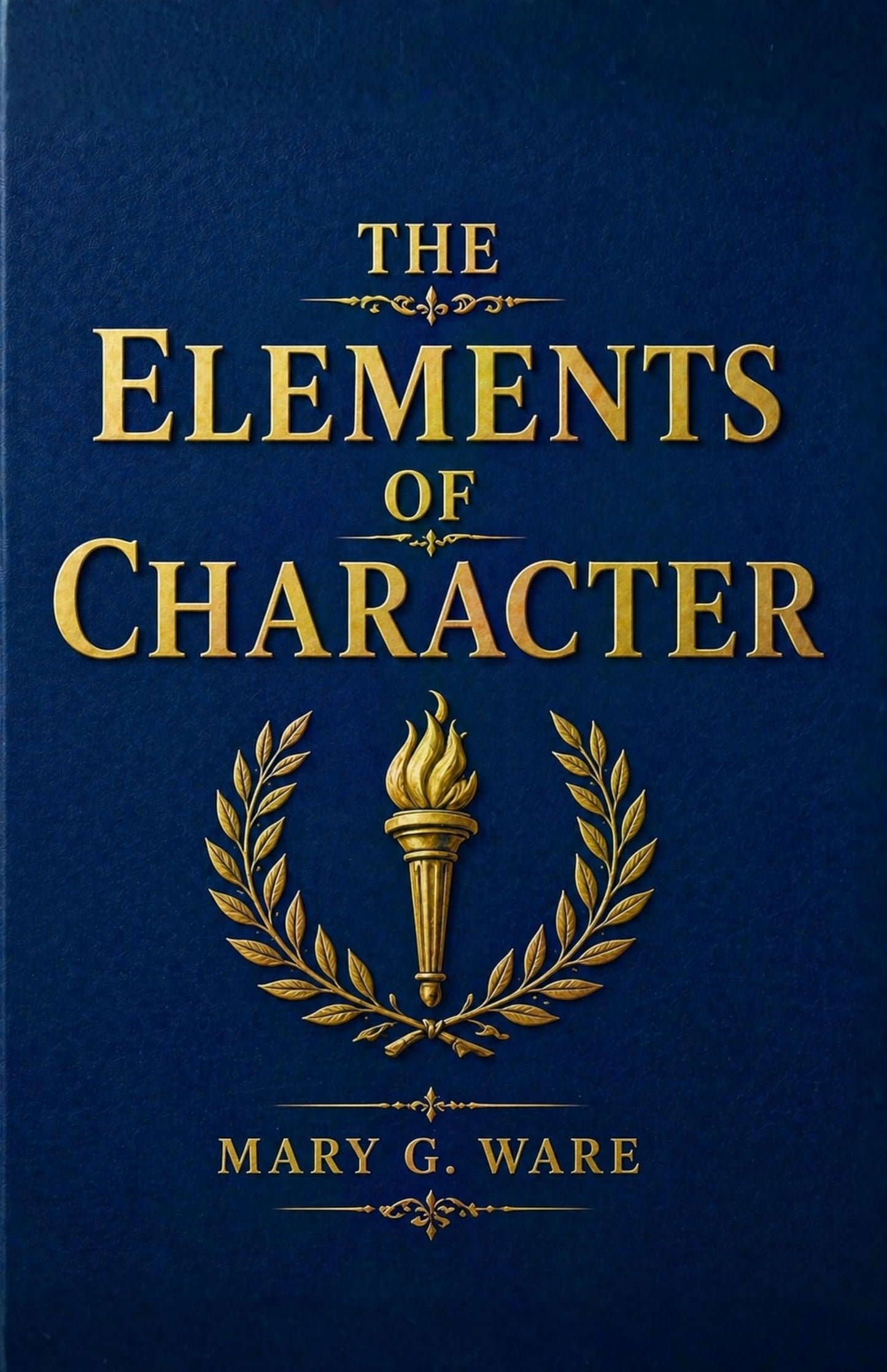 The elements of character - Mary G. Ware