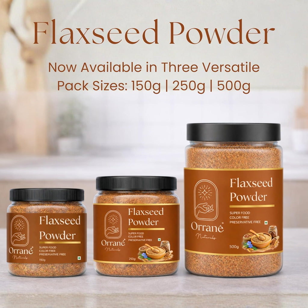 Orrané Flaxseed Powder Finely Ground Alsi Beej Powder for Smoothies, Baking and Cooking | Rich Omega 3 High Fibre Superfood | Supports Heart Health, Digestion & Weight Management