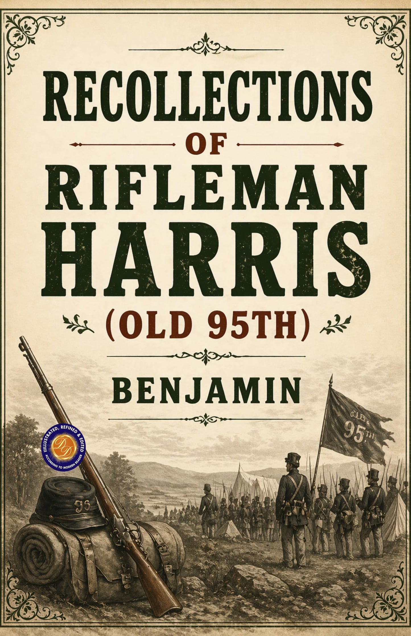 Recollections of Rifleman Harris (old 95th) - Benjamin