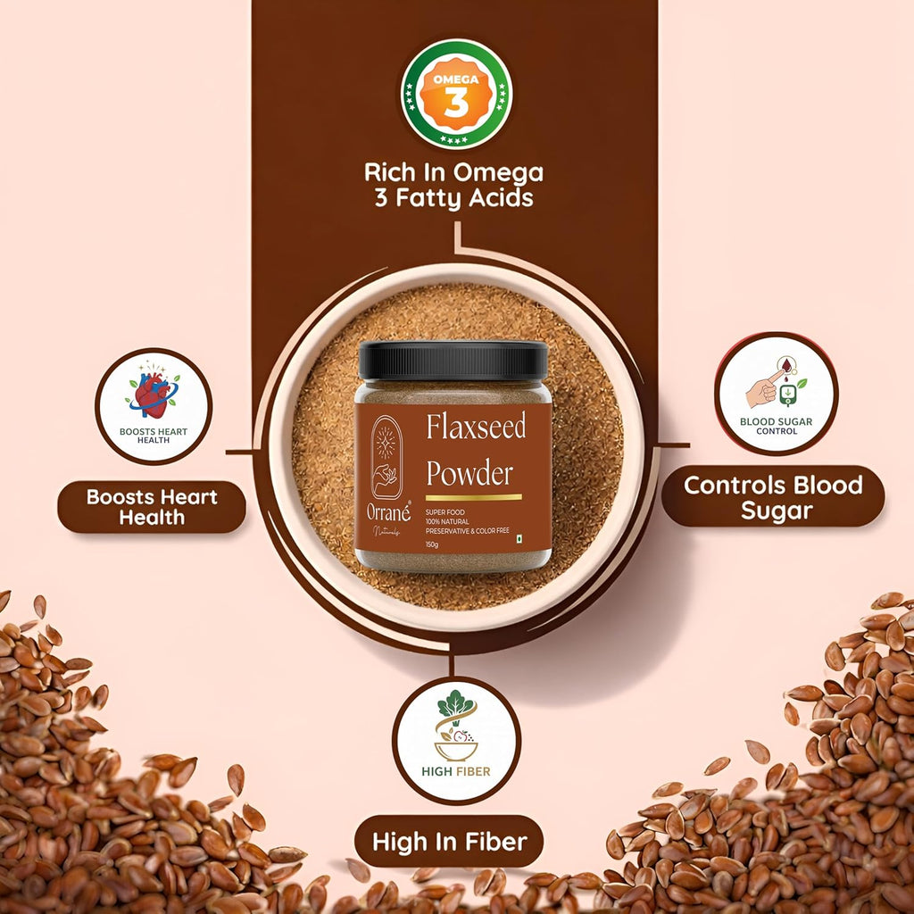 Orrané Flaxseed Powder Finely Ground Alsi Beej Powder for Smoothies, Baking and Cooking | Rich Omega 3 High Fibre Superfood | Supports Heart Health, Digestion & Weight Management