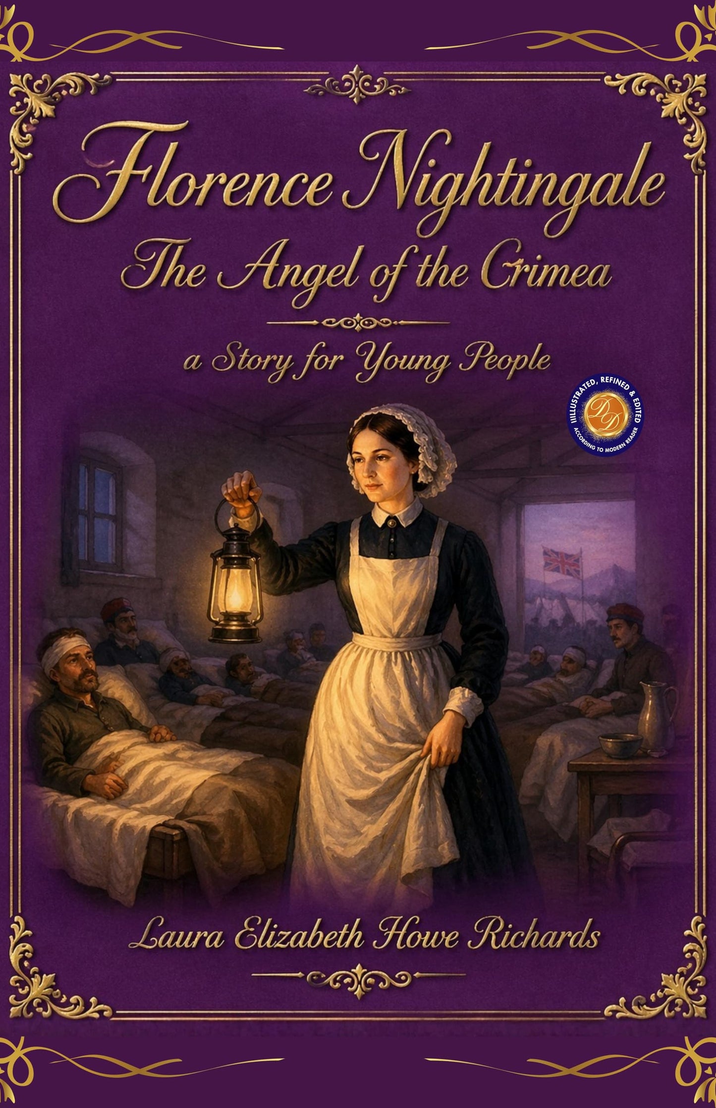 Florence Nightingale The Angel of the Crimea a Story for Young People - Laura Elizabeth Howe Richards