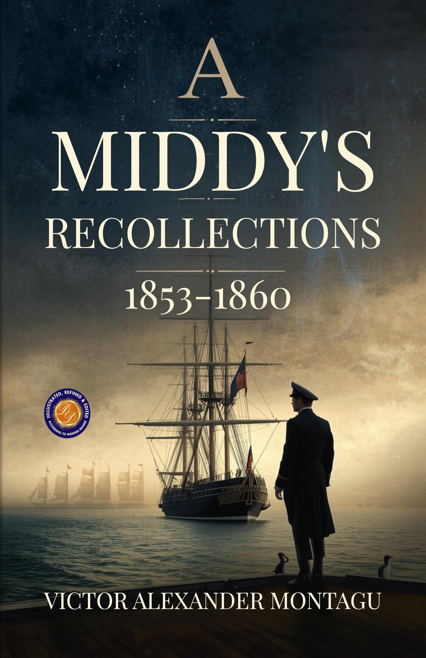 A Middy's Recollections 1853-1860 - Victor Alexander Montagu