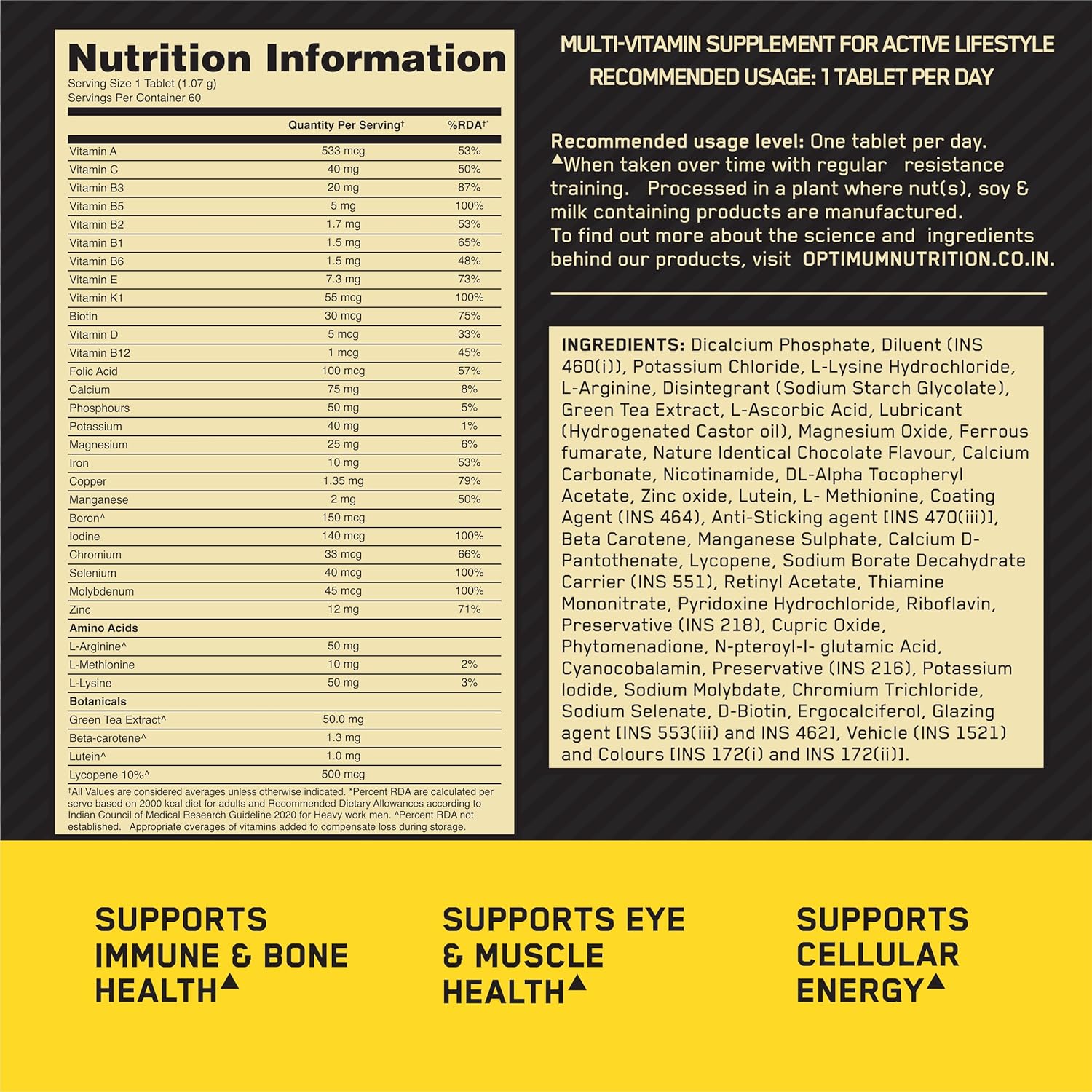 Optimum Nutrition (ON) Multivitamin for MENâ€“ 60 Tablets, 26 Vitamins & Minerals, Amino Acids & Anti-Oxidants (Green Tea Extract, Beta Carotene, Lutein, Lycopene). Vegetarian.