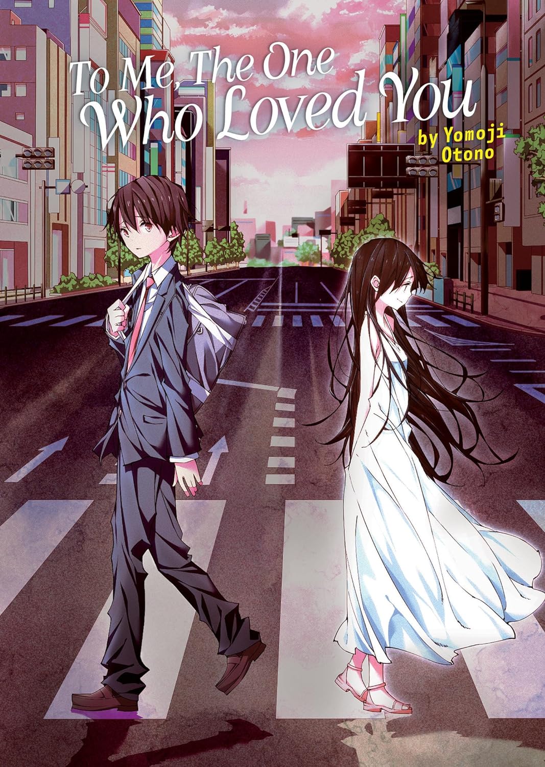 To Me The One Who Loved You (Paparback )