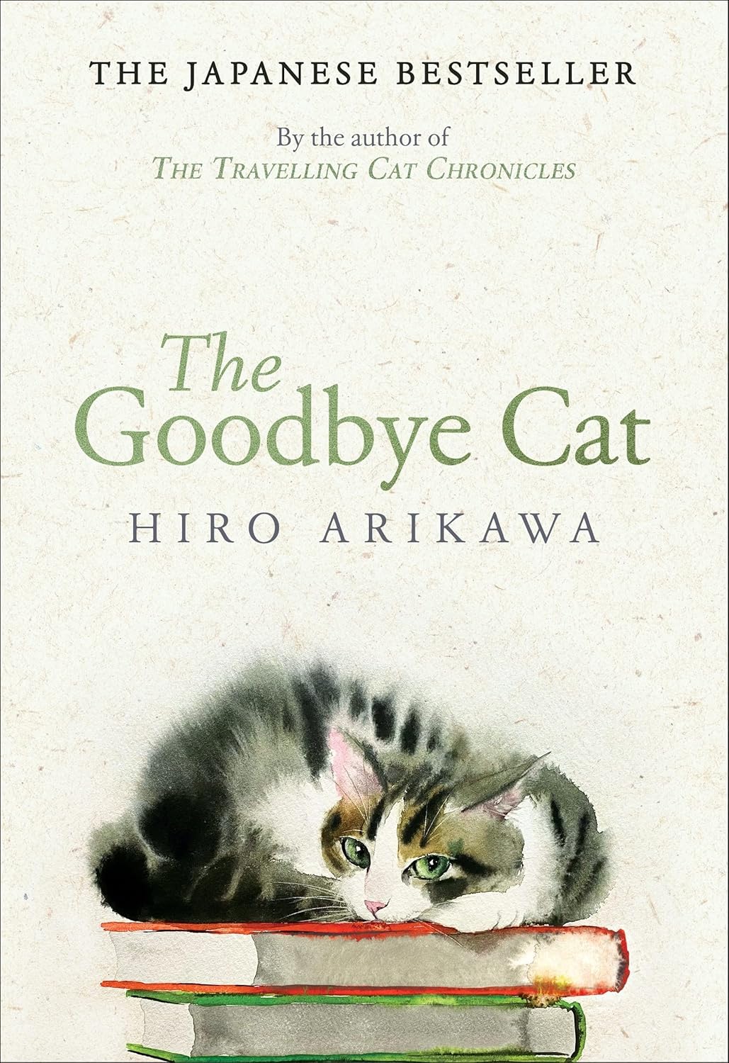The Travelling Cat Chronicles:  + The Goodbye Cat  - Paperback