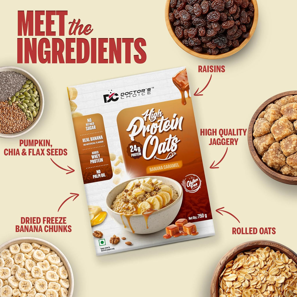 DC DOCTORS CHOICE High Protein Oats Banana Caramel Flavour 750g | 24g Protein | Made with Real Bananas | No Refined Sugar | Healthy Instant Oatmeal Breakfast | High Fiber Oats Box