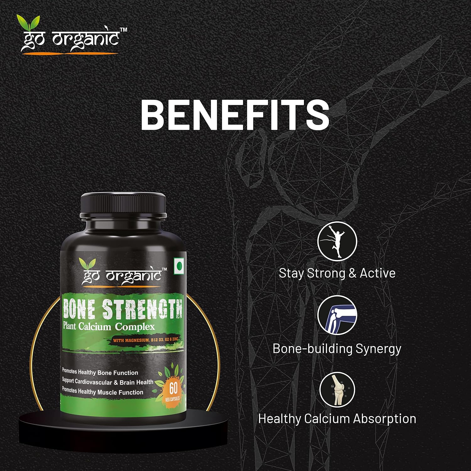 Go Organic Bone Strength - Plant-Based Calcium, Magnesium, Zinc, Vitamin D3, VIT B12, K2 - GMO, Soy, Gluten Free Ingredients - Whole Food Supplement for Bone Health - 60 Vegan Friendly Capsules