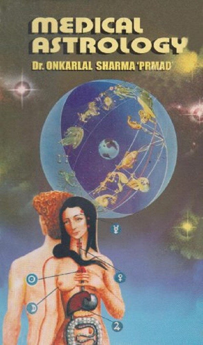 Medical Astrology Spiritual Science of the Ancients - Gyan Books